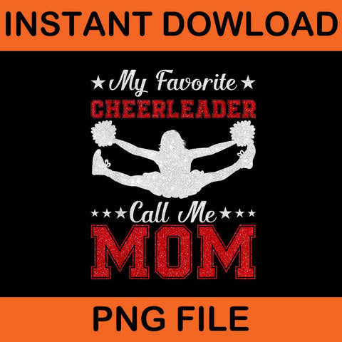 My Favorite Cheerleader Calls Me Mom PNG