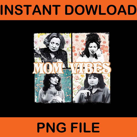 90’s Mom Vibes PNG, Retro 90s Mom Vibes Sitcom Mama PNG 
