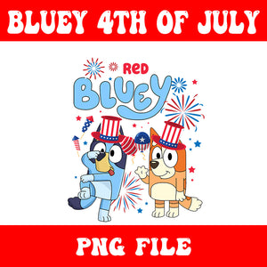 4th Of July Bluey PNG, Happy 4th Of July Bluey PNG, Red Bluey PNG