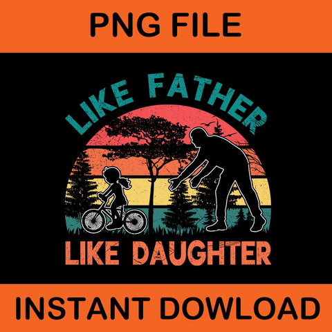 Like Father Like Daughter Vintage PNG