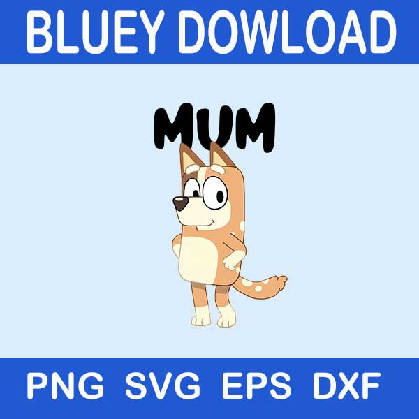 Mum Bluey Svg