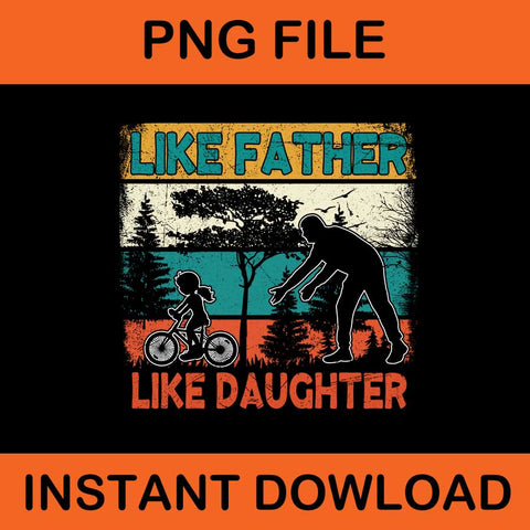 Like Father Like Daughter Vintage PNG 