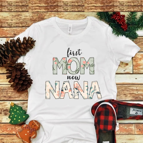 First Mom Now Nana Png