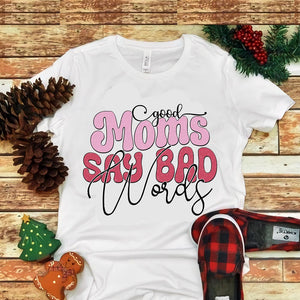 Good Moms Say Bad Words Png