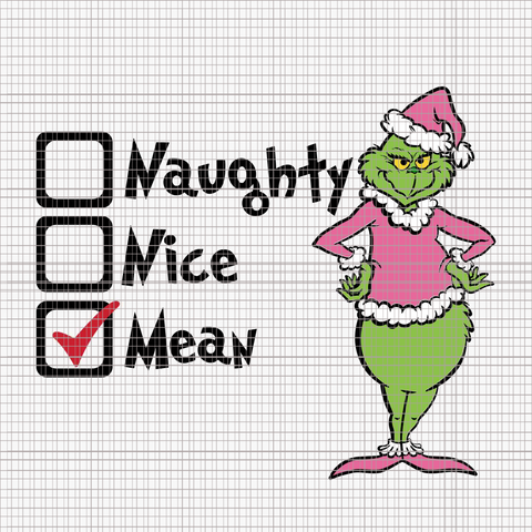 Naughty Nice Mean Grinch Svg, Pink Grinch Svg, Pink Christmas Svg, Pink Grinchmas Svg, Grinchmas Svg, Woman Christmas Svg, Pink Woman Christmas Svg, Pink Woman Svg, Grinchmas Woman Svg, Christmas Svg
