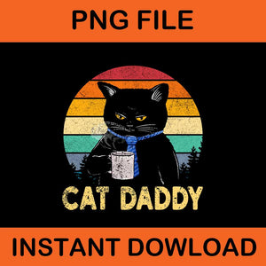 Cat Daddy Vintage PNG, Father Cat PNG, Dad Cat PNG