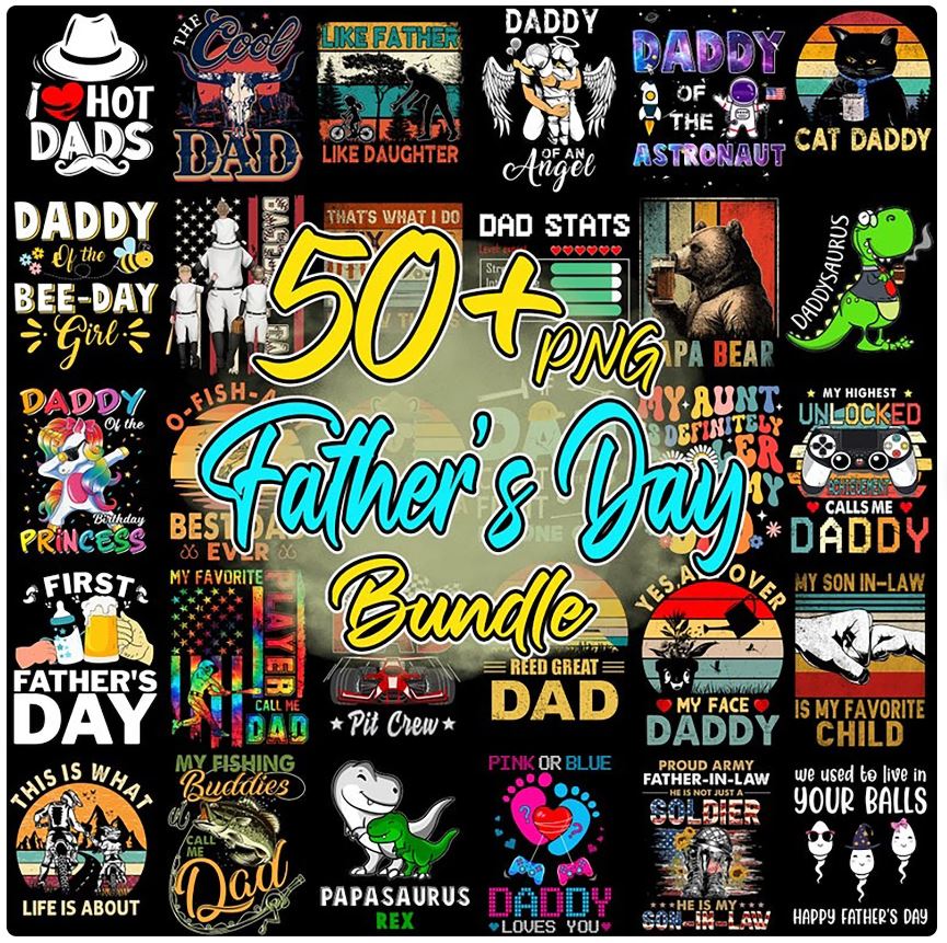 50+ Father's Day PNG Bundle, Dad Bundle, Best Dad Ever Png, Gift For Dad, Father's Day Design, Grandpa Png, Dad Quote Png Bundle