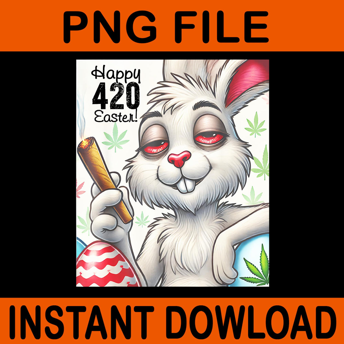 Happy 420 Easter Bunny PNG, Funny Weed Smoking Rabbit Cannabis 420 PNG ...