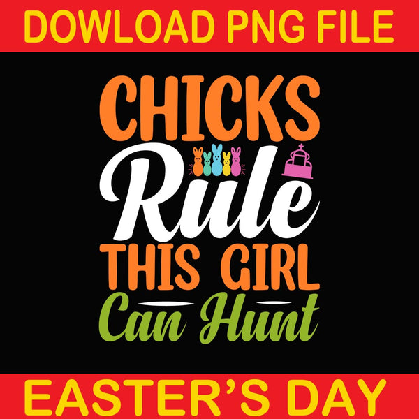 Chicks Rule This Girl Can Hunt png