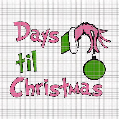 Days Til Christmas Svg, Pink Christmas Svg, Pink Grinchmas Svg, Grinchmas Svg, Pink Grinch Svg