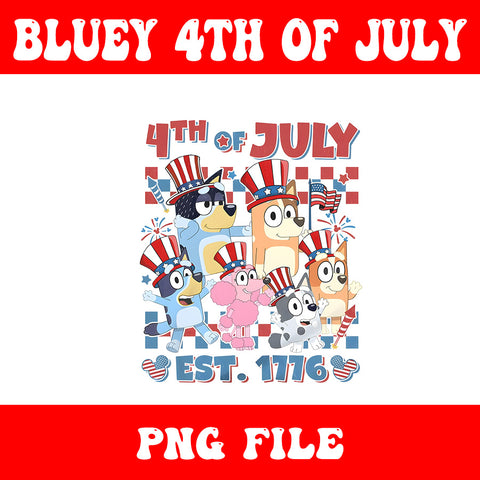 Bluey 4th Of July PNG, Red White Bluey PNG, Bluey 4th Of July Est 1776 PNG