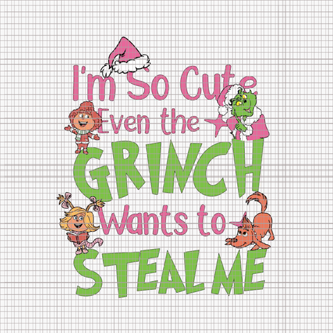 I'm So Cute Even The Grinch Wants To Steal Me Svg, Pink Grinch Svg, Pink Christmas Svg, Pink Grinchmas Svg, Grinchmas Svg, Woman Christmas Svg, Pink Woman Christmas Svg, Pink Woman Svg, Grinchmas Woman Svg, Christmas Svg
