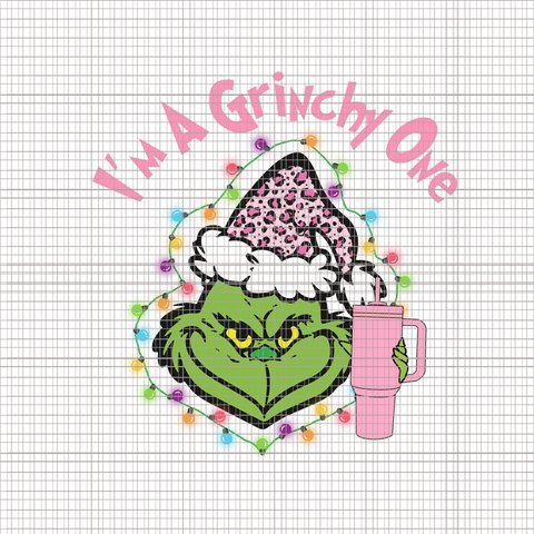 I'm A Grinchy One Png, Grinch Christmas Png, Pink Grinch Png, Pink Christmas Png, Pink Grinchmas Png