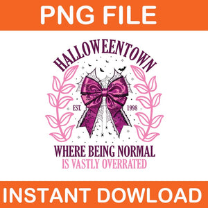 Halloweentown Where Being Normal Is Vastly Overrated PNG