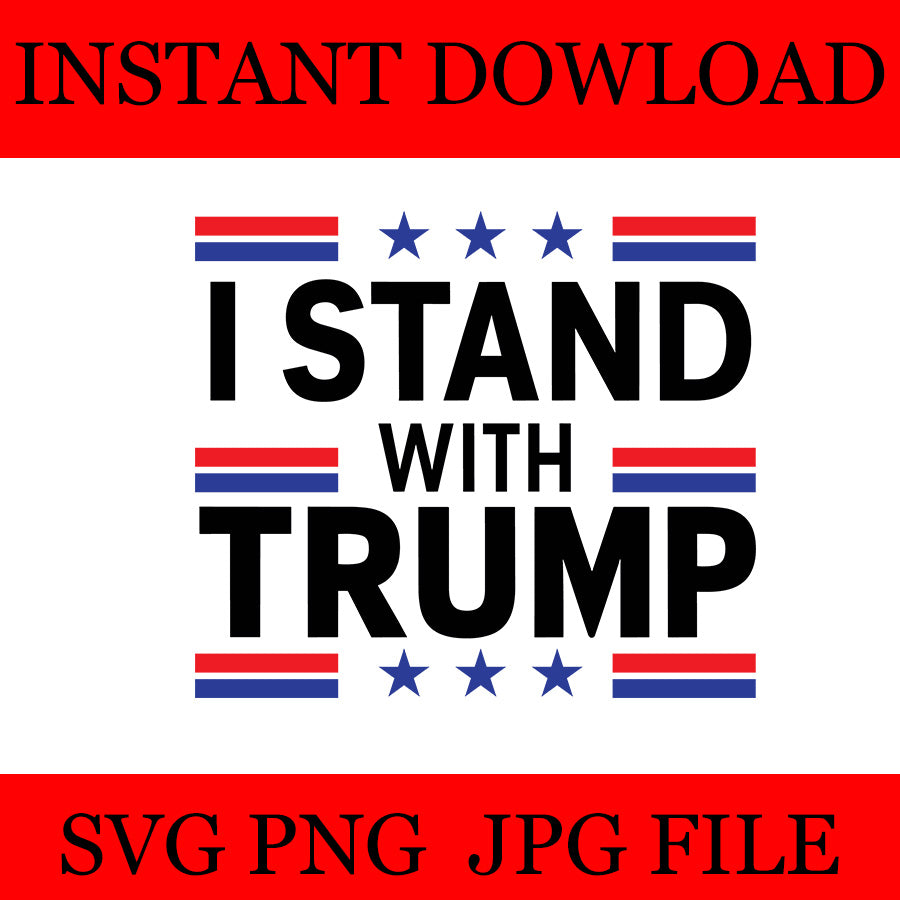 I Stand With Trump SVG