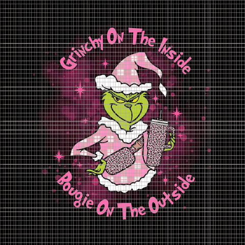 Grinchy On The Inside Bougie On The Outside Png, Pink Grinch Png, Pink Christmas Png, Pink Grinchmas Png