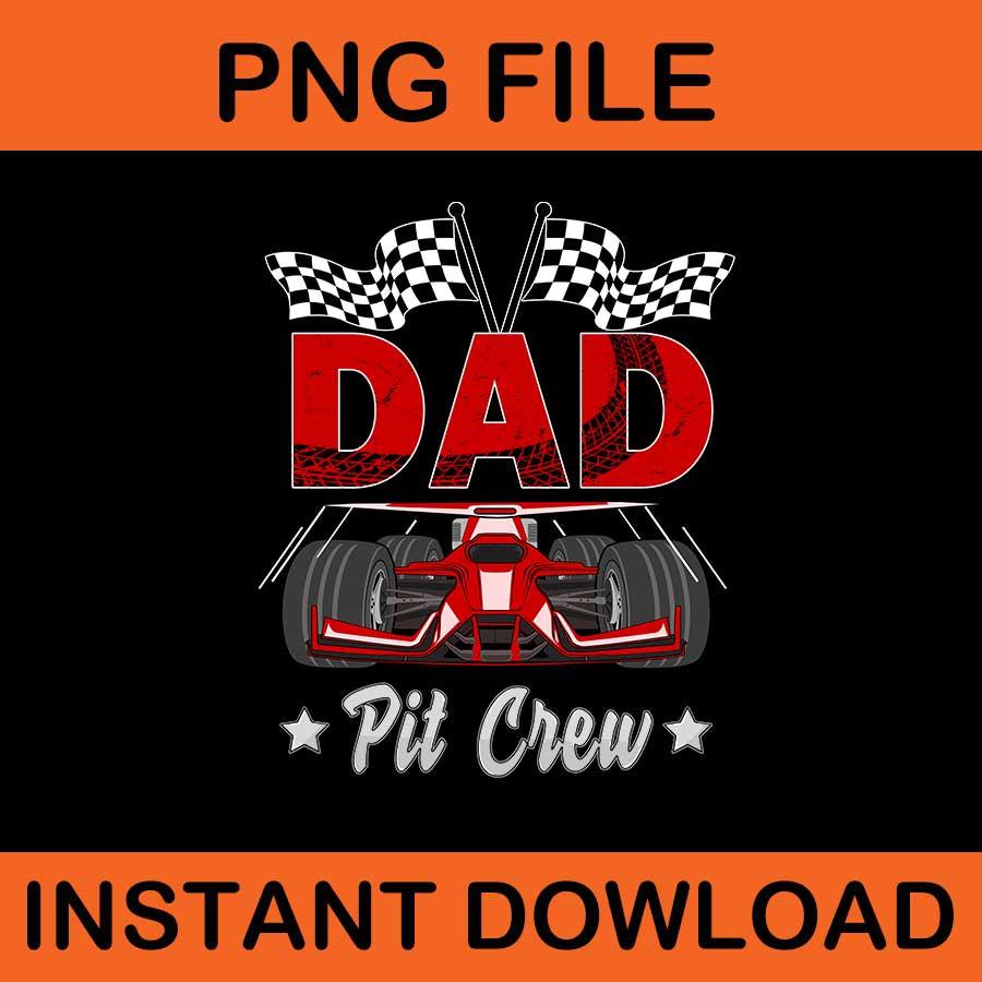 Dad Pit Crew Png, Father Day Png