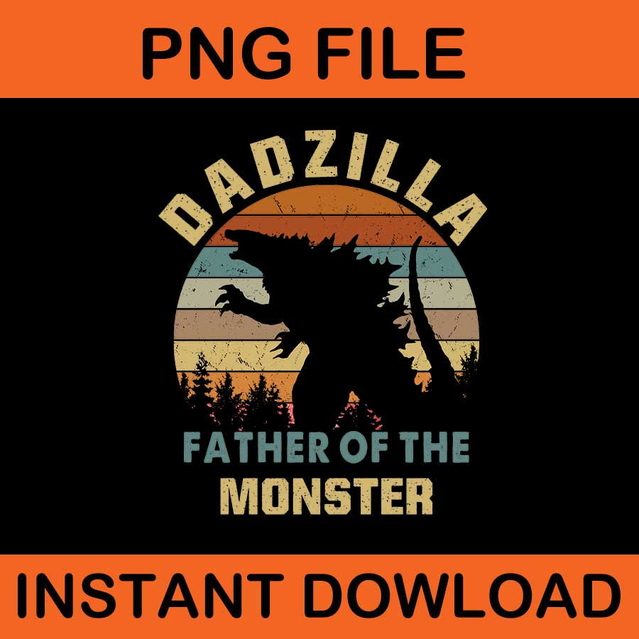 Dadzilla Father Of The Monster Vintage Png,  Dadzilla Png