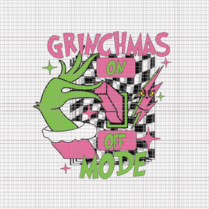 Grinch On Off Mode  Svg, Pink Grinch Svg, Pink Christmas Svg, Pink Grinchmas Svg, Grinchmas Svg, Woman Christmas Svg, Pink Woman Christmas Svg, Pink Woman Svg, Grinchmas Woman Svg, Christmas Svg
