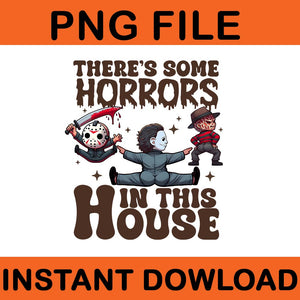 There's Some Horrors In This House PNG, Horror Movie Characters PNG