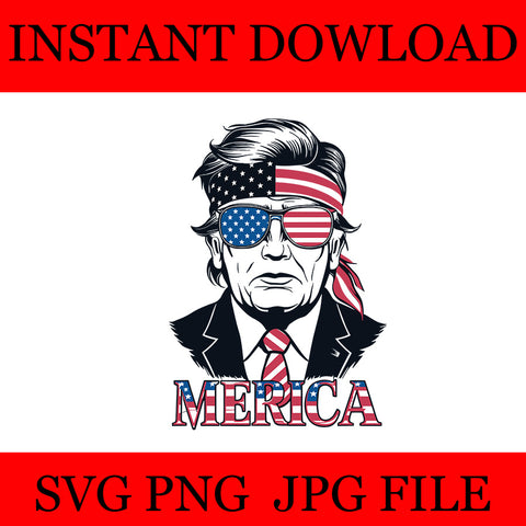 Trump Merica SVG, Trump 4th Of July SVG