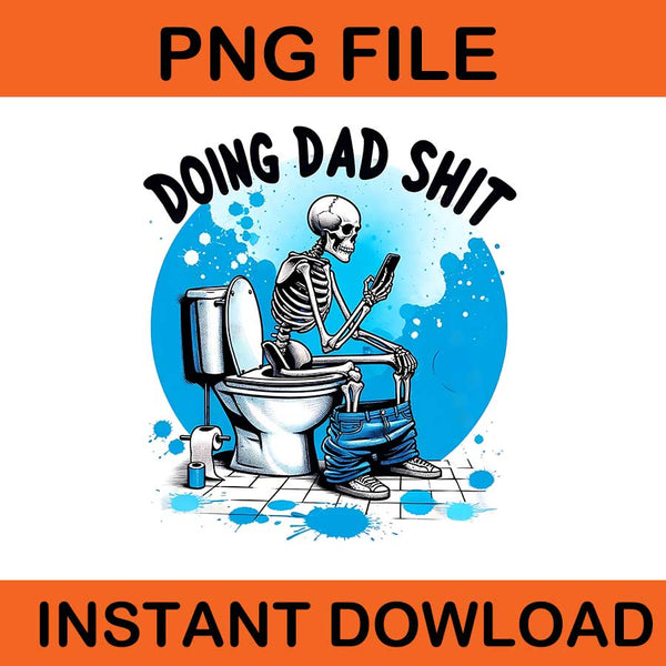 Bundle Grillfather PNG, Surviving Fatherhood PNG, Doing Dad Shit PNG