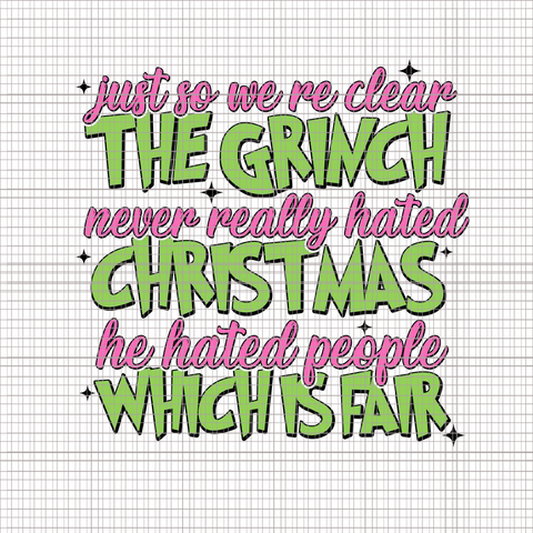 Just So We're Clear The Grinch Png, Pink Grinch Png, Pink Christmas Png, Pink Grinchmas Png