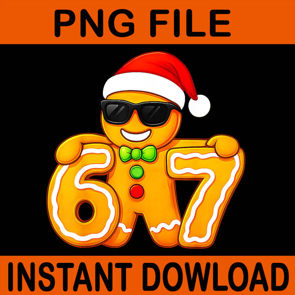 Six Seven Bruh Gingerbread PNG, 67 Gingerbread Christmas,67 Gingerbread PNG,67 Bruh Gingerbread Man PNG, 67 Christmas, Six Seven Gingerbread