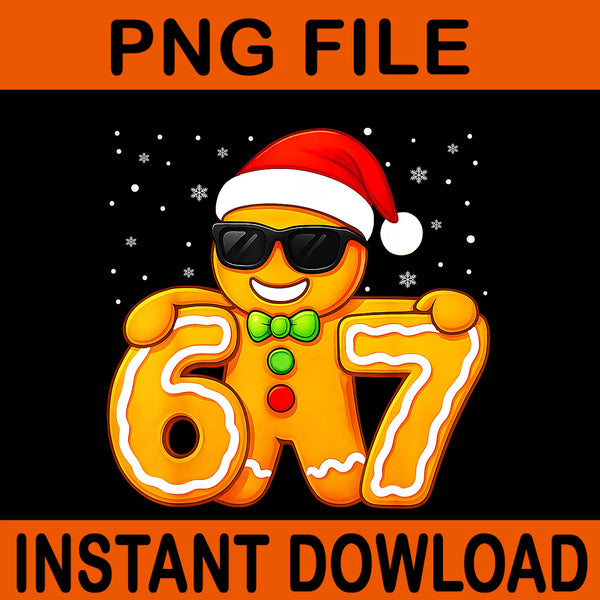 Six Seven Bruh Gingerbread PNG, 67 Gingerbread Christmas,67 Gingerbread PNG,67 Bruh Gingerbread Man PNG, 67 Christmas, Six Seven Gingerbread