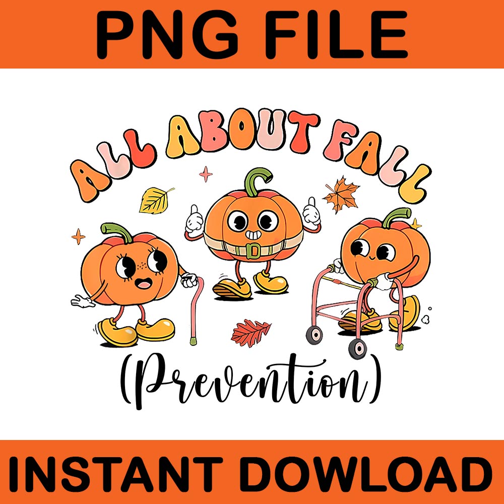 All About Fall Prevention Pumpkin PNG