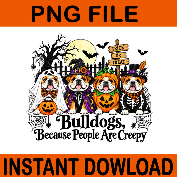 Buldogs Because People Are Creepy Png, Buldogs Ghost Png, Buldogs Dog Ghost Halloween png, Halloween Dogs PNG, Halloween Buldogs,Buldogs png
