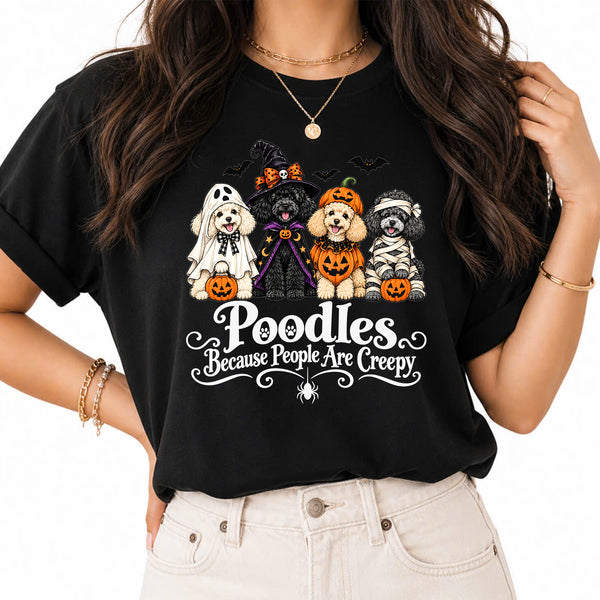 Halloween Poodles PNG, Poodles Because People Are Creepy, Funny Poodle Halloween Design, Spooky Dog Sublimation PNG