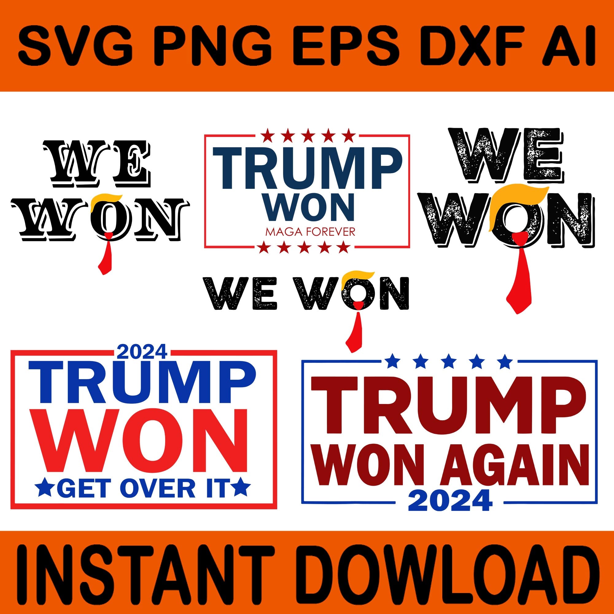 Trump We Won svg, Trump Won Svg, Trump Won Get Over It Svg, Trump Won Again 2024 Svg, Trump 47th President Svg, Trump Winning Election Svg