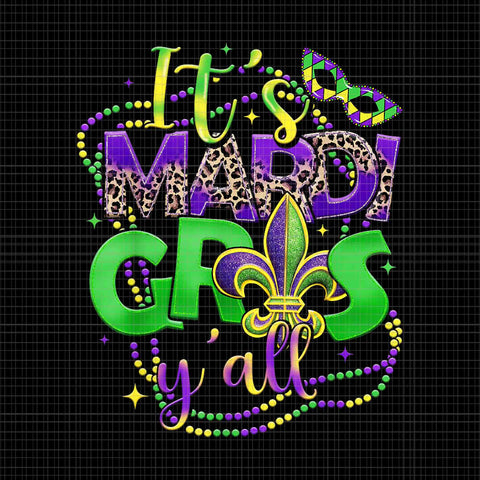 It's Mardi Gras Y'all Png, Mardi Gras Png, Parade Festival Beads Mask Feathers PNG, Mardi Gras New Orleans PNG