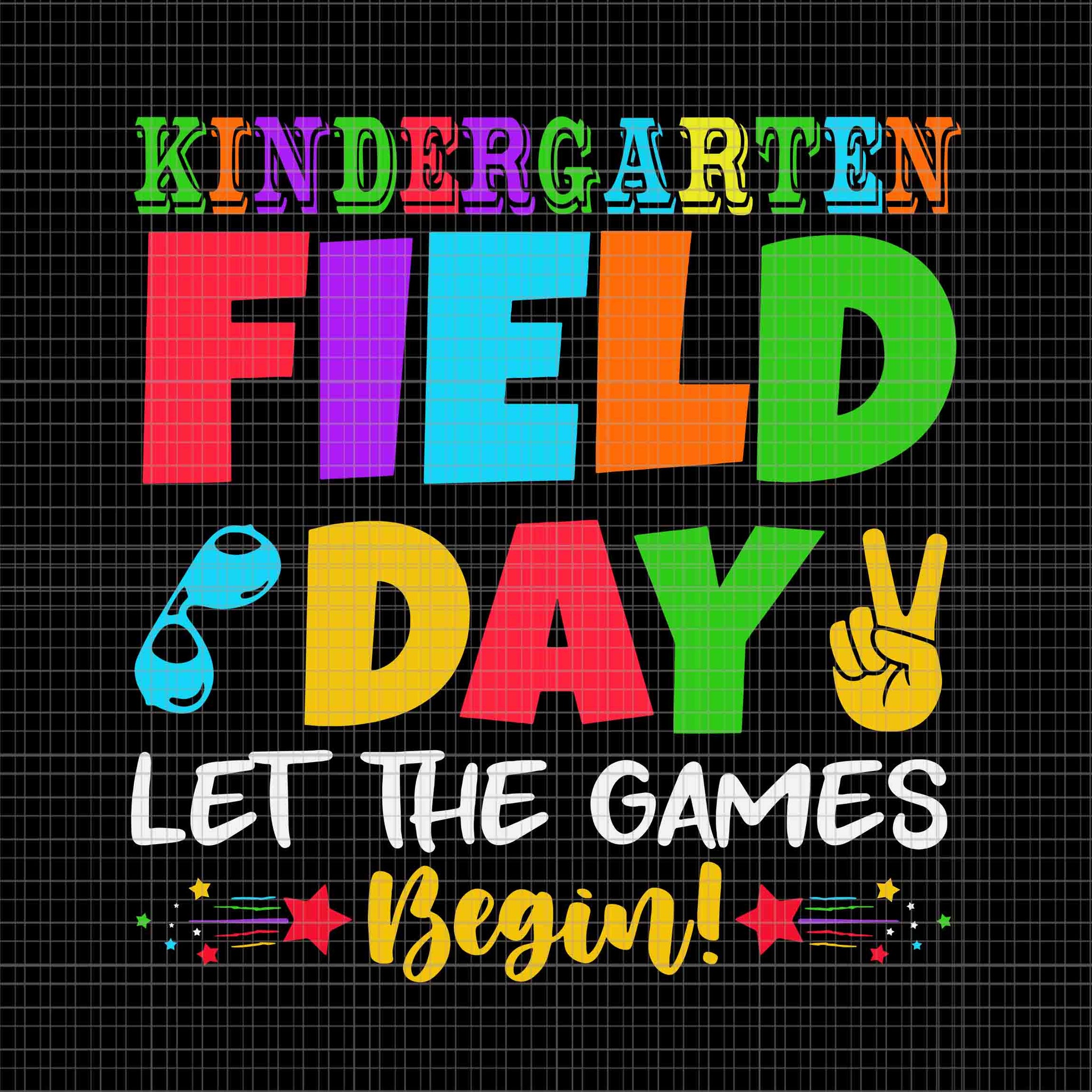 Kindergarten Field Day Svg, Let The Games Begin Svg, Teacher Kids Field Day Svg, Last Day Of School Svg, Teacher Life Svg, Day Of School Svg