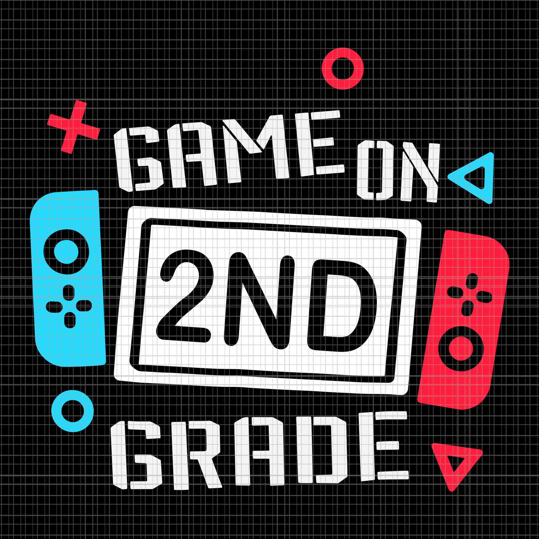Game On 2ND Grade Svg,Second Grade Back To School Svg, Back To School Svg, School Svg, 2ND Grade Svg