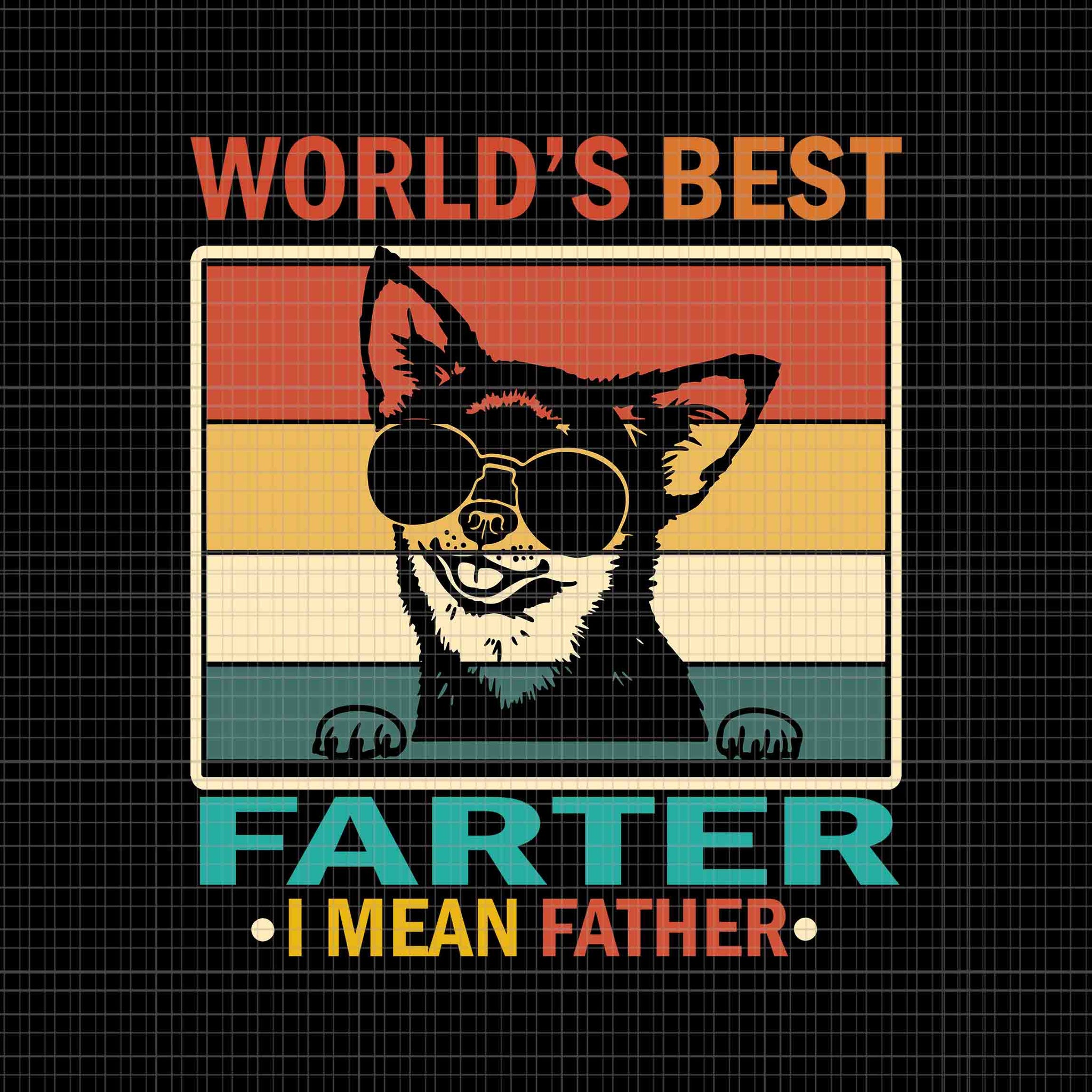 World's Best Farter I Mean Father Svg, Best Dad Ever Cool Dog Svg, Dog Father Svg, Father's Day Svg