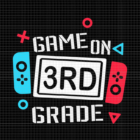 Game On 3RD Grade Svg, Third Grade Back To School Svg, Back To School Svg, School Svg, 3RD Grade Svg
