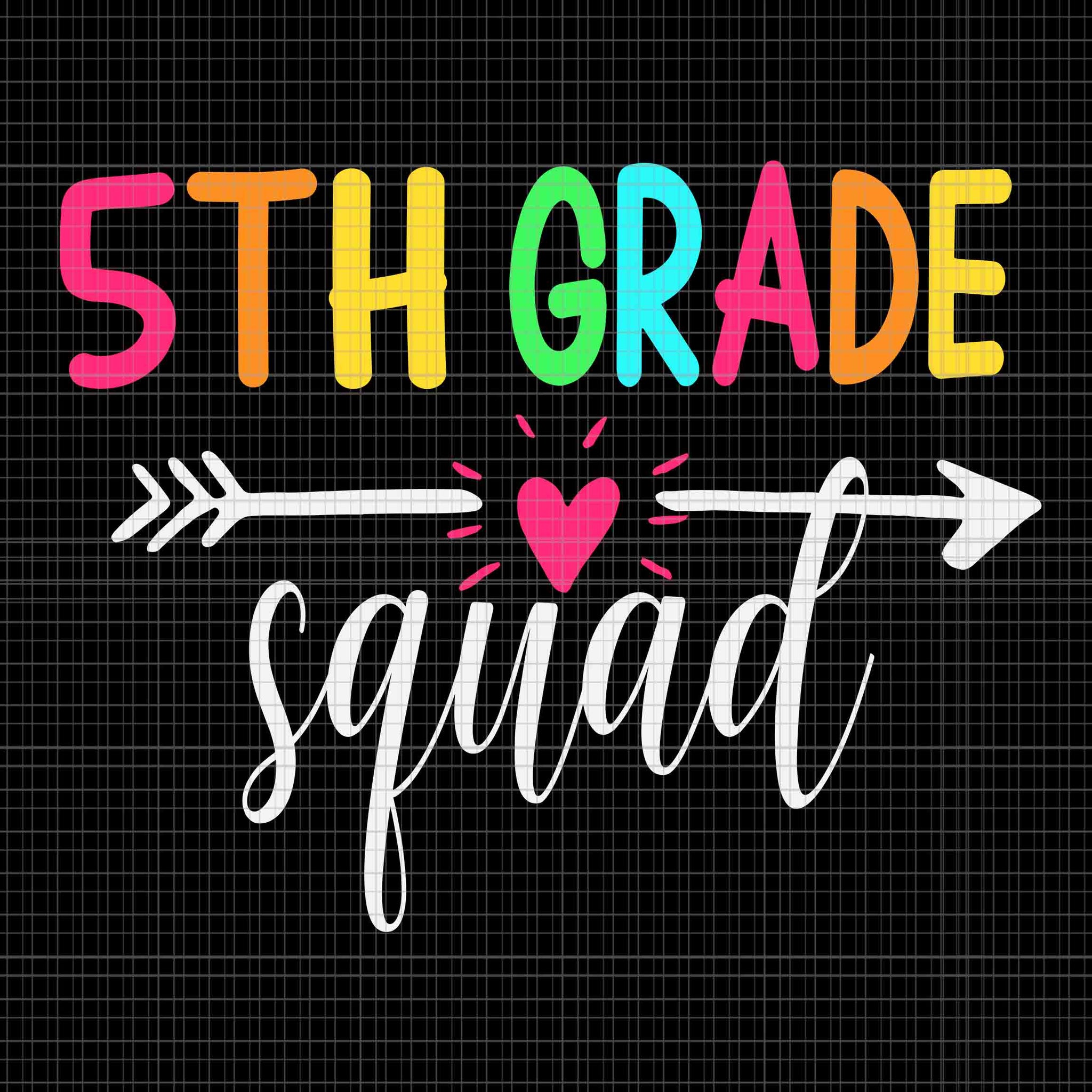 5TH Grade Squad Back To School Team Teacher Svg, 5TH Grade Squad Svg, Back To School Svg