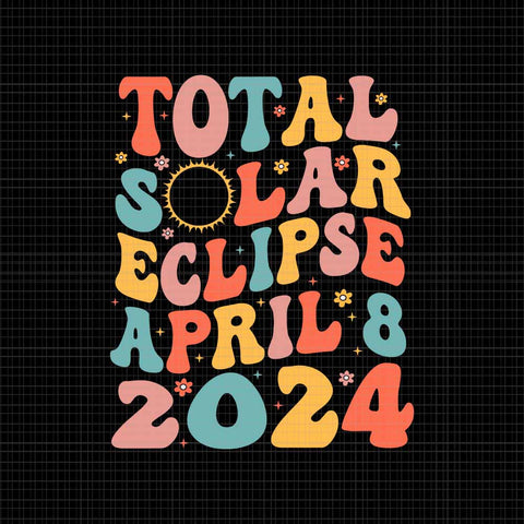 Total Solar Eclipse April 8 2024 Svg
