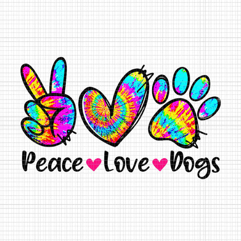 Peace Love Dogs Tie Dye Dog Paw Dog Mom Png