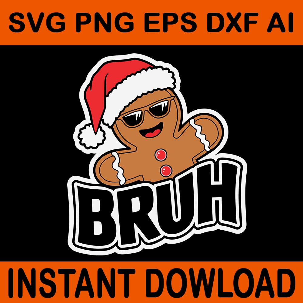 Bruh Meme Christmas Svg, Bruh Christmas Svg, Bruh Hat Santa Svg, Bruh Xmas Svg