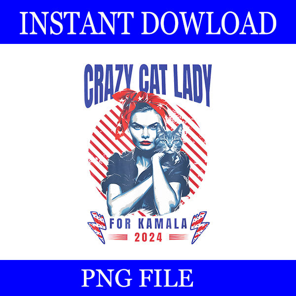 Crazy Cat Lady For Kamala 2024 PNG