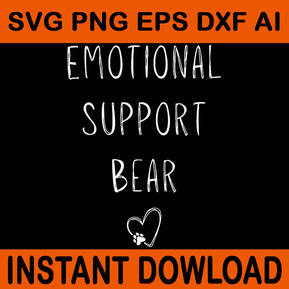 Emotional Support Bear SVG