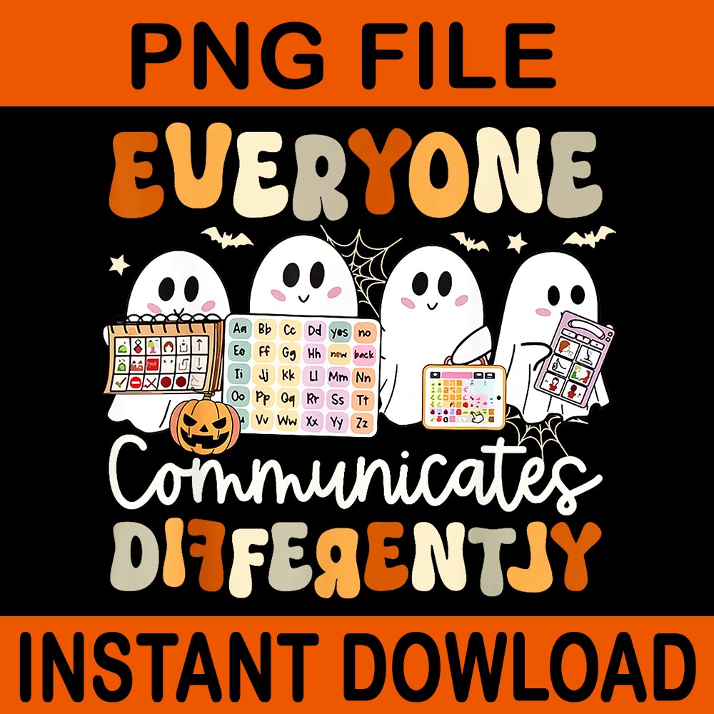 Everyone Communicates Differently Speech Therapy Halloween PNG