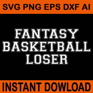 Fantasy Basketball Loser SVG