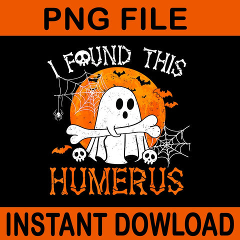 I Found This Humerus Boo Ghost Halloween PNG