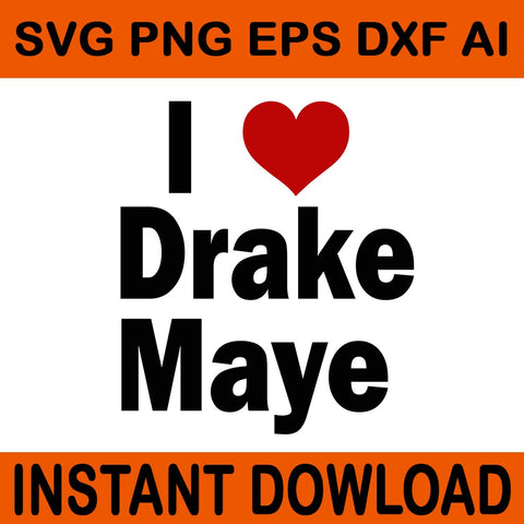 I Love Drake Maye SVG