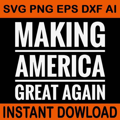 Making America Great Again SVG