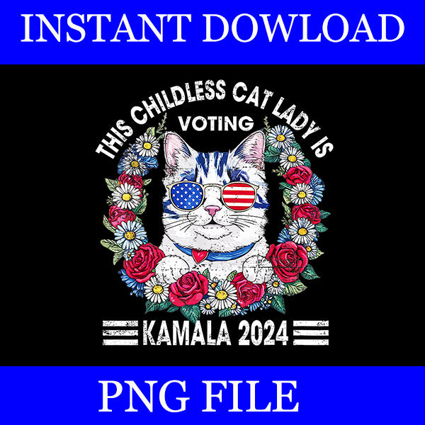 This Childless Cat Lady is Voting Kamala PNG, Kamala Harris PNG